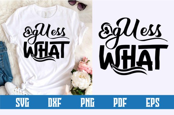 Guess What SVG Design: A Versatile Graphic for Crafts and Graphics