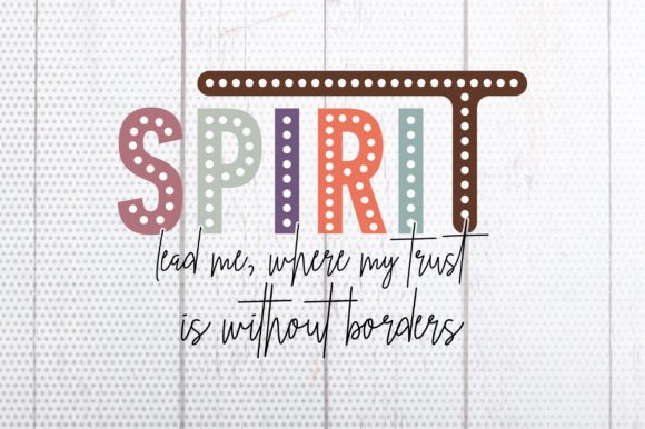 Spirit Lead Me, Where My Trust Is: A Versatile Graphic Design Asset for Crafts and Content Creators